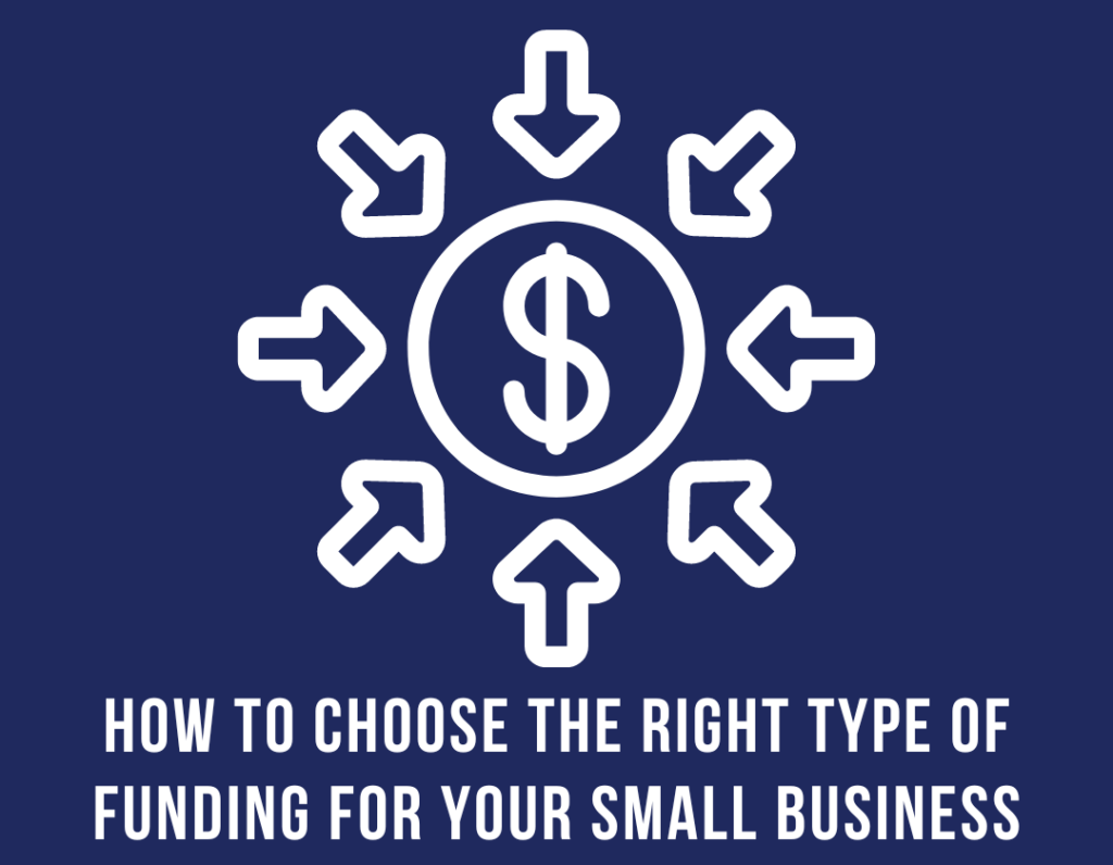 Choosing Small Business Funding Options Effectively